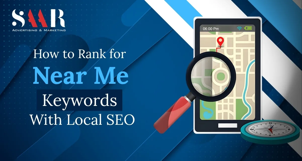 How To Rank For Near Me Keywords With Local SEO